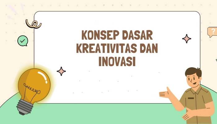 Konsep Kreativitas dan Inovasi dalam Pembelajaran Kejuruan